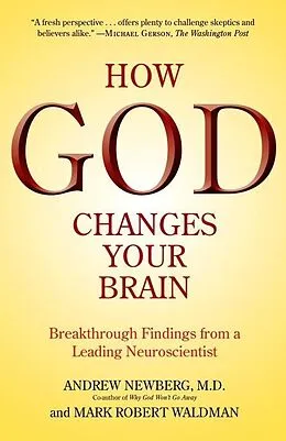 E-Book (epub) How God Changes Your Brain von Andrew Newberg, Mark Robert Waldman