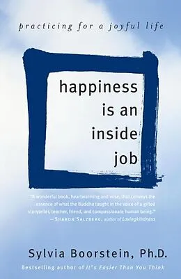 E-Book (epub) Happiness Is an Inside Job von Sylvia Boorstein