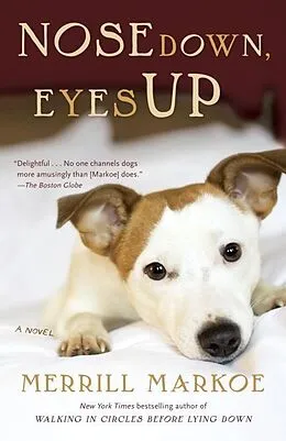 E-Book (epub) Nose Down, Eyes Up von Merrill Markoe