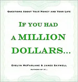 E-Book (epub) If You Had a Million Dollars... von Evelyn Mcfarlane, James Saywell