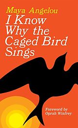 Couverture cartonnée I Know Why the Caged Bird Sings de Maya Angelou