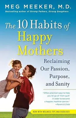 E-Book (epub) The 10 Habits of Happy Mothers von Meg Meeker