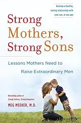 Fester Einband Strong Mothers, Strong Sons von Meg Meeker