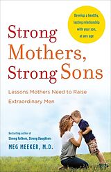 Poche format B Strong Mothers, Strong Sons von Meg Meeker