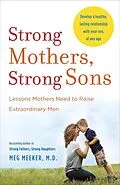 E-Book (epub) Strong Mothers, Strong Sons von Meg Meeker