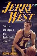 E-Book (epub) Jerry West von Roland Lazenby