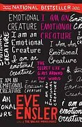 E-Book (epub) I Am an Emotional Creature von Eve Ensler