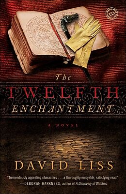 Kartonierter Einband The Twelfth Enchantment von David Liss
