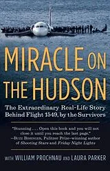 Kartonierter Einband Miracle on the Hudson von The Survivors of Flight 1549, William Prochnau, Laura Parker