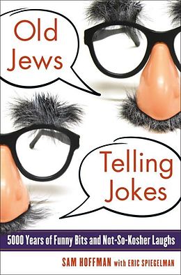 E-Book (epub) Old Jews Telling Jokes von Sam Hoffman, Eric Spiegelman