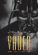 Livre Relié The Complete Vader: Star Wars Legends de Ryder Windham, Peter Vilmur