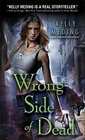 ePUB Wrong Side of Dead von Kelly Meding