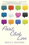 E-Book (epub) Point, Click, Love von Molly Shapiro