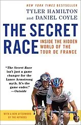 Kartonierter Einband The Secret Race von Tyler Hamilton, Daniel Coyle