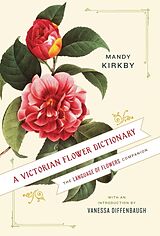 Livre Relié A Victorian Flower Dictionary de Mandy Kirkby