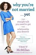 E-Book (epub) Why You're Not Married . . . Yet von Tracy Mcmillan