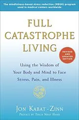 Kartonierter Einband Full Catastrophe Living von Jon Kabat-Zinn
