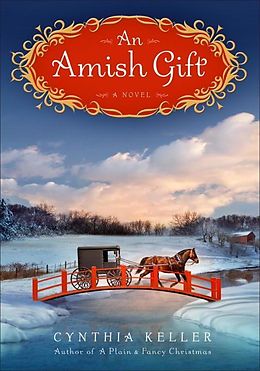 E-Book (epub) An Amish Gift von Cynthia Keller