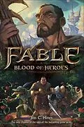 E-Book (epub) Fable: Blood of Heroes von Jim C. Hines