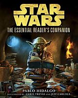 eBook (epub) The Essential Reader's Companion: Star Wars de Pablo Hidalgo