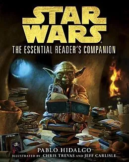 E-Book (epub) The Essential Reader's Companion: Star Wars von Pablo Hidalgo