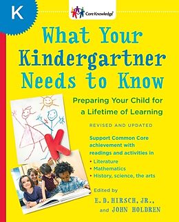 Couverture cartonnée What Your Kindergartner Needs to Know (Revised and updated) de E.D. Hirsch, John Holdren