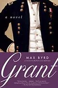E-Book (epub) Grant: A Novel von Max Byrd