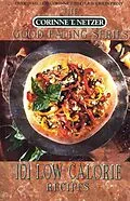 E-Book (epub) 101 Low Calorie Recipes von Corinne T. Netzer