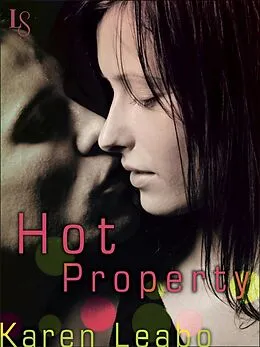 E-Book (epub) Hot Property von Karen Leabo