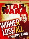 E-Book (epub) Winner Lose All--A Lando Calrissian Tale: Star Wars Legends (Novella) von Timothy Zahn