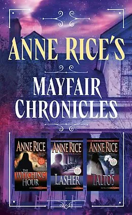 ePUB The Mayfair Witches Series 3-Book Bundle von Anne Rice