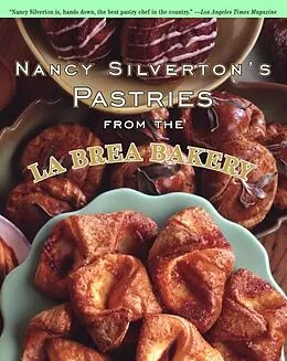 E-Book (epub) Nancy Silverton's Pastries from the La Brea Bakery von Nancy Silverton