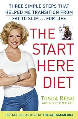 E-Book (epub) The Start Here Diet von Tosca Reno, Billie Fitzpatraick