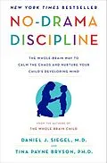 E-Book (epub) No-Drama Discipline von Daniel J. Siegel, Tina Payne Bryson