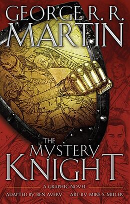 Fester Einband The Mystery Knight: A Graphic Novel von George R. R. Martin