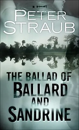 E-Book (epub) The Ballad of Ballard and Sandrine von Peter Straub