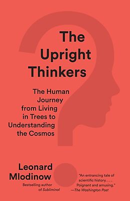 Poche format B The Upright Thinkers von Leonard Mlodinow