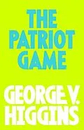 E-Book (epub) The Pariot GAme von George V. Higgins