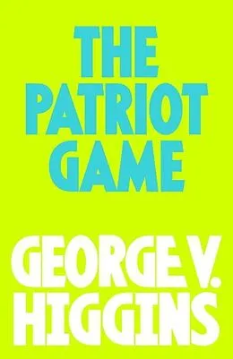 E-Book (epub) The Pariot GAme von George V. Higgins