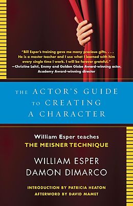 E-Book (epub) The Actor's Guide to Creating a Character von William Esper, Damon Dimarco