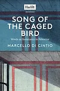 E-Book (epub) Song of the Caged Bird von Marcello Di Cintio
