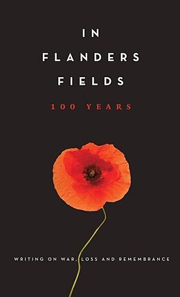 Fester Einband In Flanders Fields: 100 Years von Amanda Betts