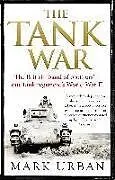 Kartonierter Einband The Tank War von Mark Urban