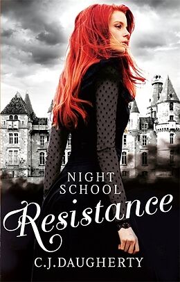 Kartonierter Einband Night School: Resistance von C. J. Daugherty