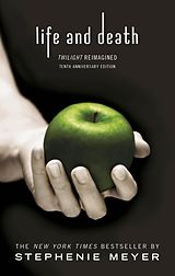 eBook (epub) Twilight Tenth Anniversary/Life and Death Dual Edition de Stephenie Meyer