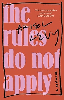 Kartonierter Einband The Rules Do Not Apply von Ariel Levy