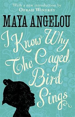 Fester Einband I Know Why the Caged Bird Sings von Maya Angelou