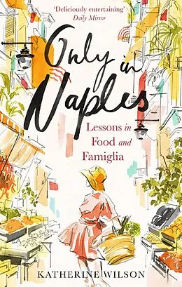 E-Book (epub) Only in Naples von Katherine Wilson