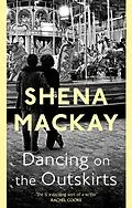 E-Book (epub) Dancing On the Outskirts von Shena Mackay