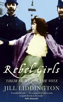 E-Book (epub) Rebel Girls von Jill Liddington